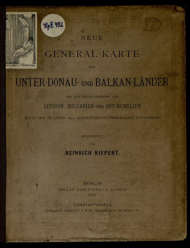 Neue Generalkarte der Unter-Donau und Balkan-Lander mit den neuen Grenzen von Serbien, Bulgarien und Ost-Rumelien nach den im Jahre 1879. Ausgefuhrten officiellen Aufnahmen