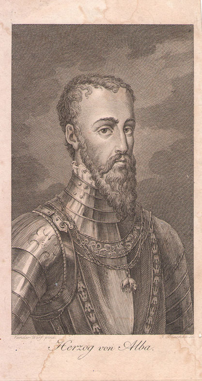 Herzog von Alba. [Ferdinand Alvarez de Toledo]