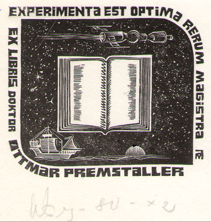 Exlibris doktor Ottmar Premstaller. Experimenta est optima rerum magistra